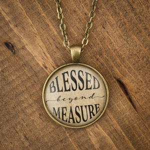"Blessed beyond measure" necklace
