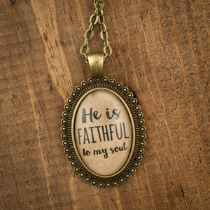 "He is faithful to my soul" necklace