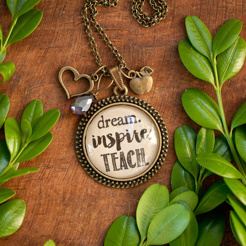 Dream, Inspire, Teach pendant necklace    (charms and beads included)