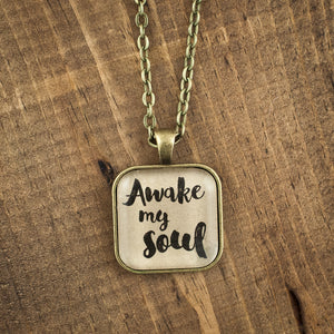 "Awake my soul" necklace