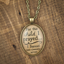 "For this child I prayed" necklace