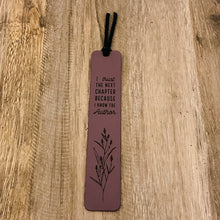 I trust the next chapter because I know the Author - Leather Bookmark